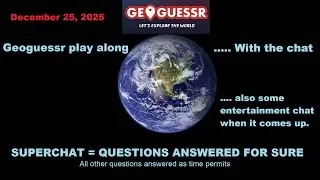 Live chat and Goguessr on a random Thursday in late December