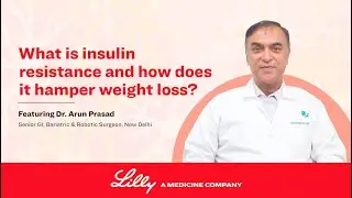 Dr. Arun Prasad Shares How Insulin Resistance Can Block Weight Loss