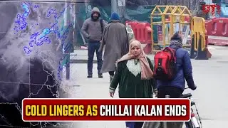As Kashmir Valley approaches end of Chillai Kalan, cold persists in higher reaches