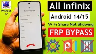 All Infinix Android 14/15 Frp Bypass (WiFi Share Not Showing) Without PC | Fix - Settings Not Open