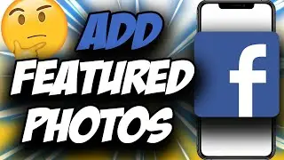 How to Add Featured Photos on Facebook iPhone 2021 ✅
