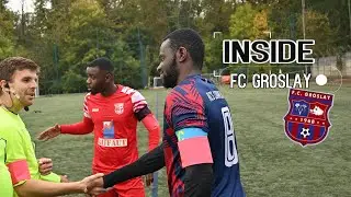 🎬 INSIDE FC GROSLAY - Championnat Seniors D2 (VAL D'OISE) 4&egrave; j