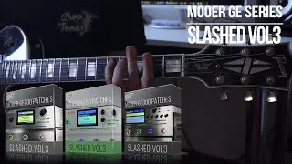Mooer GE200/GE250/GE300/GE300 Lite/GE1000/GS1000 Patches | Slashed vol3 | Slash & Friends Tone