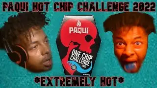 I ALMOST DIED!!! PAQUI ONE CHIP CHALLENGE 2022