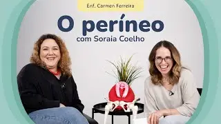 O Períneo com Soraia Coelho