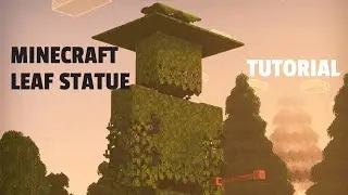 LEAF STATUE in MINECRAFT