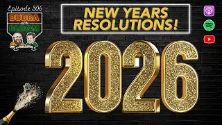 Bubba & the Bloom EP 306 - 2026 New Year's Resolutions