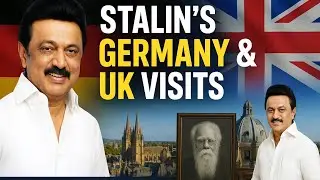 Stalin&rsquo;s Germany & UK Tour | ₹7,000 Cr Agreements, Oxford Experience & Global MoUs in Tamil