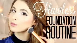 Flawless Foundation Routine!