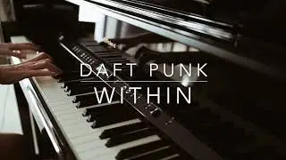 Daft Punk - WITHIN ( Piano Cover )