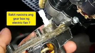 PAANO MAG REPAIR NG ELECTRIC FAN SIRA ANG GEAR BOX