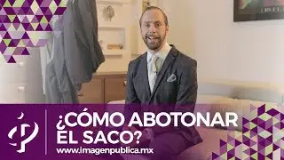 ¿Cómo abotonar el saco? - Colegio de Imagen Pública