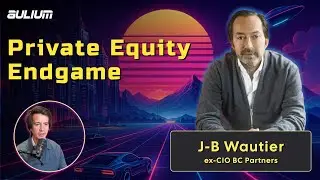 Jean-Baptiste Wautier on the private equity endgame