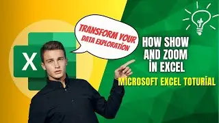 How Show and Zoom in Excel Can Transform Your Data Exploration | Excel Tutorials