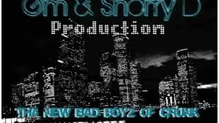 The NEW Bad Boyz of Crunk 2009 GM Production Feat Shorty D Prod Dirty South Style Beats