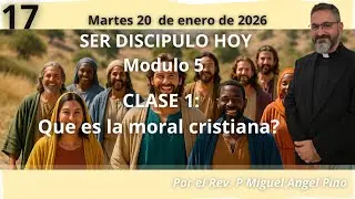 17 Ser Discipulo hoy, marte 20 de enero de 2026