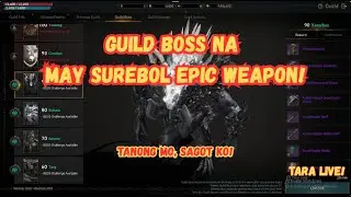 GUILD BOSS DAY NA MAY EPIC WEAPON! | TARA LIVE! | LORDNINE DAY 38