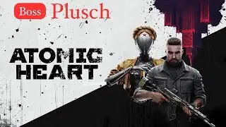 Atomic Heart - Boss Plusch