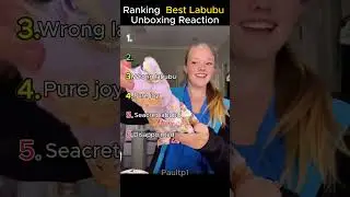 Ranking  Best Labubu Unboxing Reaction #labubu #shorts