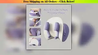 NEW Neck Cervical Massage Pillow Rechargeable 6D Ergonomic Neck and Shoulder Massager Knead Waist