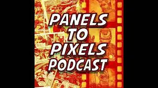 Panels To Pixels Episode 147 The Falcon and the Winter Soldier Season 1 Episode 6 &ldquo;One World, One...
