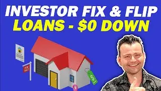 How to Get Investor Fix and Flip Loans with $0 Down