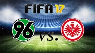 HANNOVER 96 VS. EINTRACHT FRANKFURT [DFB POKAL] [ACHTELFINALE] 8.2.2017 |FIFA 17|