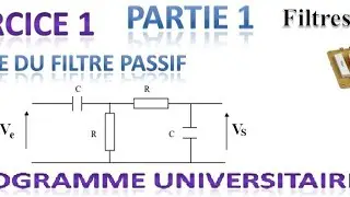 Exercice 1- Etude d'un filtre passif - partie 1 - (programme universitaire - S4 )