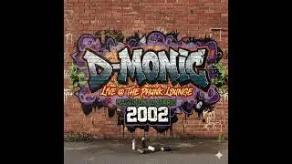 D-Monic - Live @ The Phunk Lounge (Hamilton, Ontario) - 2002 (Remastered)