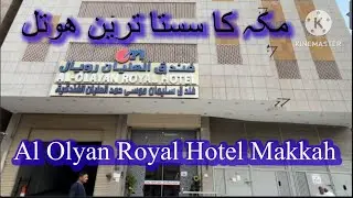 Al Olayan Royal Hotel Makkah || Makkah ka sasta tareen hotel || Shuttle 24/7