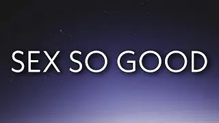 Chris Brown - Sex So Good (Lyrics)