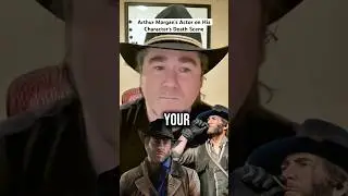 Актёр Артура Моргана о сцене смерти своего персонажа