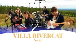 Villa Rivercat - Sway - Live @ Orsa Livesessions 2022