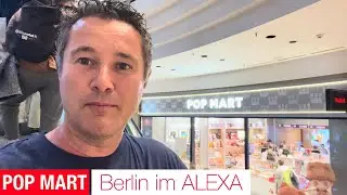 POP MART - Berlin im ALEXA