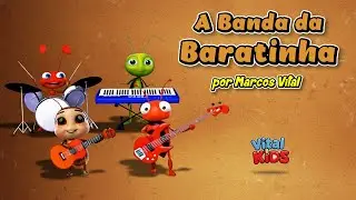 🪲 A BANDA DA BARATINHA 🎵 (Música Infantil) ✍️ por Marcos Vital