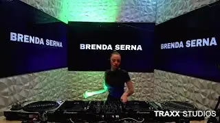 TRAXX STUDIOS PRES. BRENDA SERNA [19-01-2023]