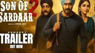 सन ऑफ सरदार 2 | son of sardaar 2 trailer | son of sardaar 2