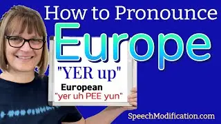 Как произносится «Европа» и «Европейский»