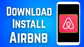 How to Download and install Airbnb app on android