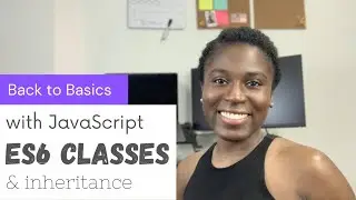 ES6 Classes & Inheritance for Beginners