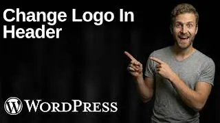 WordPress Change Logo In Header (2026 Easy Guide)