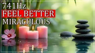 741Hz HEALING FREQUENCY - MUSIC FOR HEALING INFECTIONS, PAINS AND SICKNESS