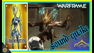 Banshee Prime Sound Quake In Action