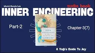 Book Club | Inner Engineering-2 by Sadhguru in Hindi |इनर इंजीनियरिंग-2 | Chapter-3(7) |Sonika Dabas