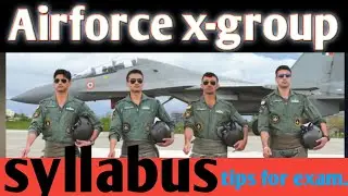 AIRFORCE X-GROUP 📄 SYLLABUS 2022🔥