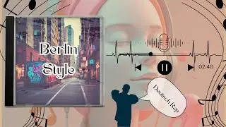 🎶Berlin Style🎶 -Deutsch Rap Song &uuml;ber das Leben in Berlin