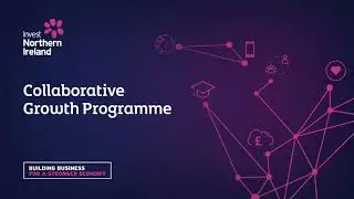 Invest NI Collaborative Growth Programme