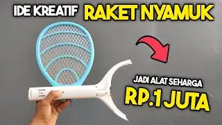 Bisa jadi DUIT !! Buat alat Mahal dari Raket nyamuk rusak