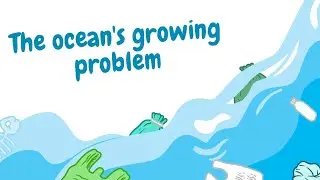 The ocean's growing problem