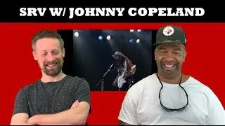 Stevie Ray Vaughan REACTION Tin Pan Alley with Johnny Copeland